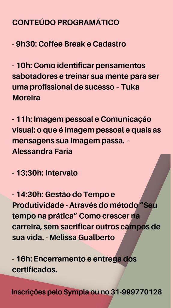 workshop , imagem pessoal, postura profissional, reprogramação mental, gestão do tempo para mulheres por Alessandra Faria